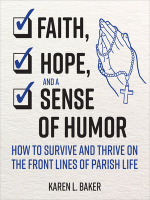 cover image of Faith, Hope, and a Sense of Humor